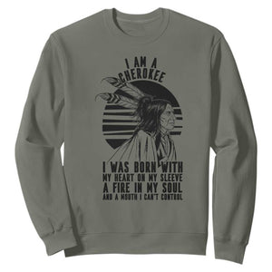 Native American Heritage Pride Gift Sweatshirt I Am A Cherokee Born With Heart On My Sleeve TS12 Military Green Print Your Wear