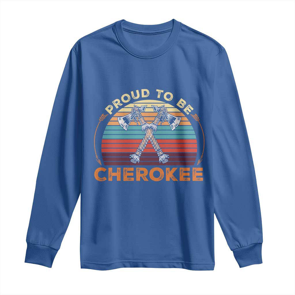 Cherokee Heritage Pride Long Sleeve Shirt Vintage Sunset Tomahawk Native American Graphic TS12 Royal Blue Print Your Wear
