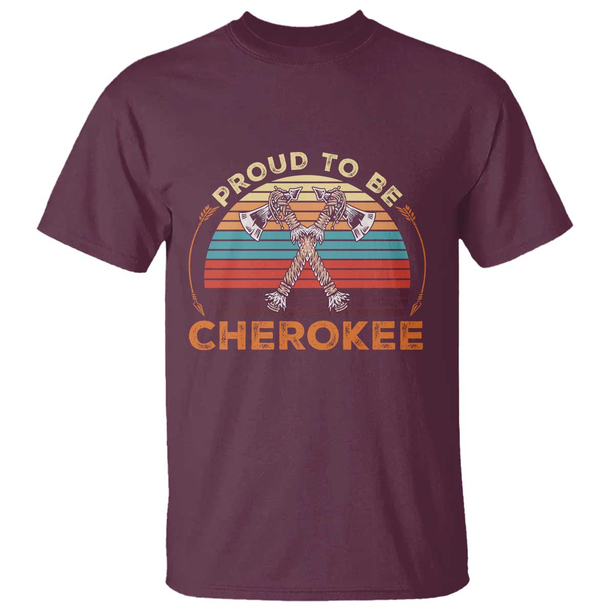 Cherokee Heritage Pride T Shirt Vintage Sunset Tomahawk Native American Graphic TS12 Maroon Print Your Wear
