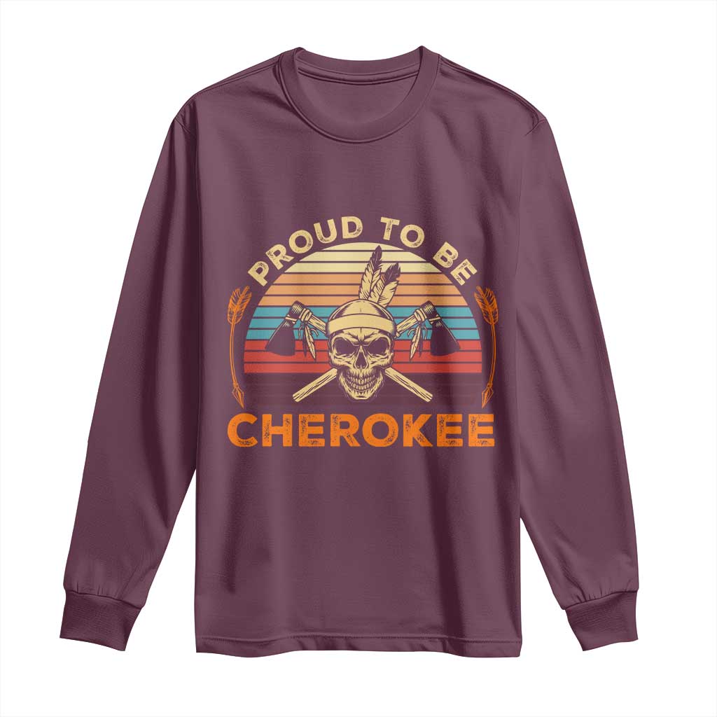 Cherokee Heritage Pride Long Sleeve Shirt Vintage Native American Warrior Skull TS12 Maroon Print Your Wear