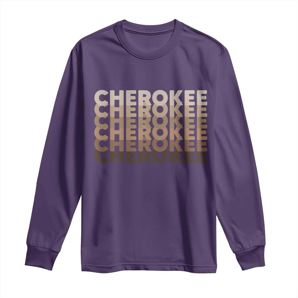 Vintage Cherokee Native Pride Stacked Typography Long Sleeve Shirt TS12 Purple Print Your Wear