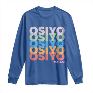 Osiyo Tsalagi Cherokee Native American Pride Long Sleeve Shirt Retro Stacked Typography TS12 Royal Blue Print Your Wear