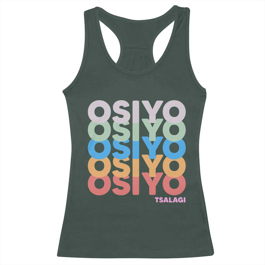 Osiyo Tsalagi Cherokee Native American Pride Racerback Tank Top Retro Stacked Typography TS12 Dark Forest Green Print Your Wear