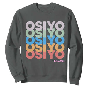 Osiyo Tsalagi Cherokee Native American Pride Sweatshirt Retro Stacked Typography TS12 Dark Heather Print Your Wear