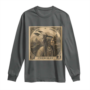 Cherokee Pride Strength Long Sleeve Shirt Native American Vintage Postage Stamp Graphic TS12 Dark Heather Print Your Wear