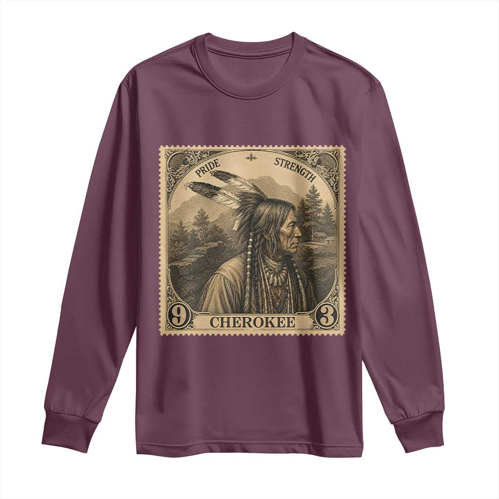 Cherokee Pride Strength Long Sleeve Shirt Native American Vintage Postage Stamp Graphic TS12 Maroon Print Your Wear