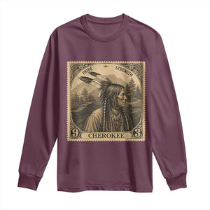 Cherokee Pride Strength Long Sleeve Shirt Native American Vintage Postage Stamp Graphic TS12 Maroon Print Your Wear