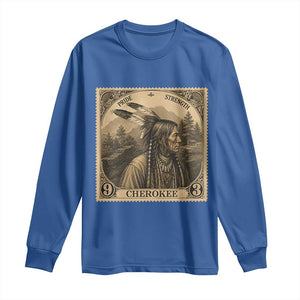 Cherokee Pride Strength Long Sleeve Shirt Native American Vintage Postage Stamp Graphic TS12 Royal Blue Print Your Wear