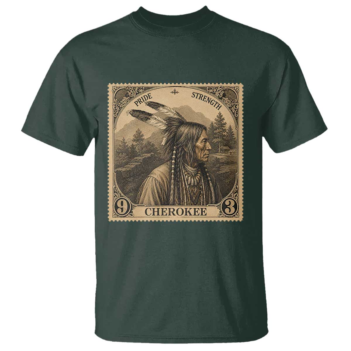 Cherokee Pride Strength T Shirt Native American Vintage Postage Stamp Graphic TS12 Dark Forest Green Print Your Wear