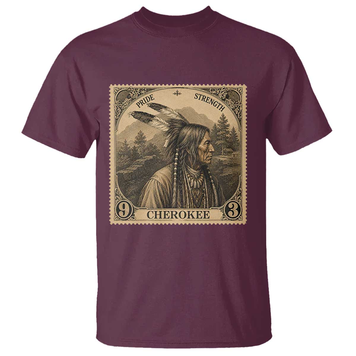 Cherokee Pride Strength T Shirt Native American Vintage Postage Stamp Graphic TS12 Maroon Print Your Wear