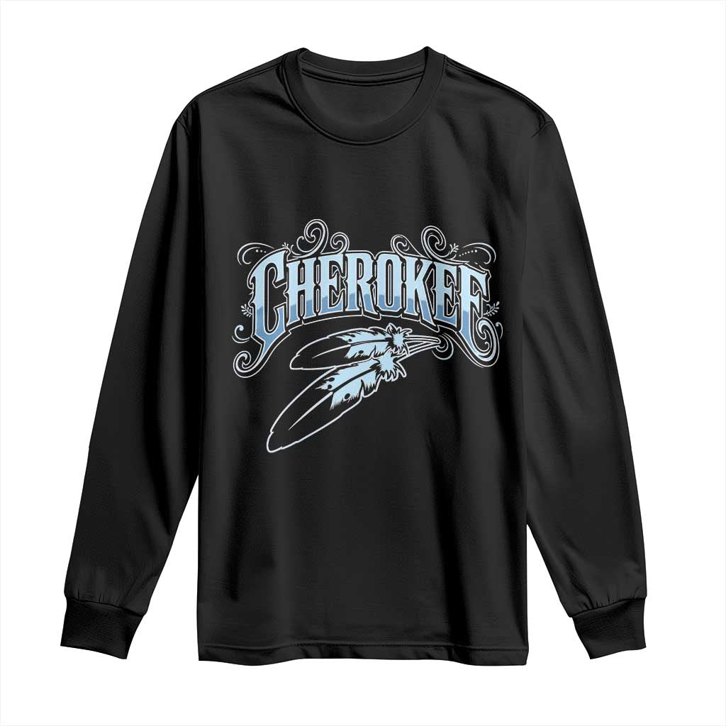 Cherokee Native American Heritage Long Sleeve Shirt Blue Feather Filigree Typography TS12 Black Print Your Wear