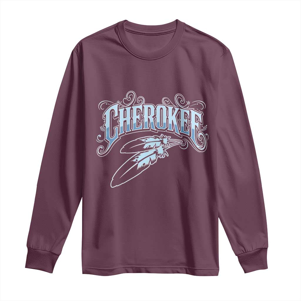 Cherokee Native American Heritage Long Sleeve Shirt Blue Feather Filigree Typography TS12 Maroon Print Your Wear