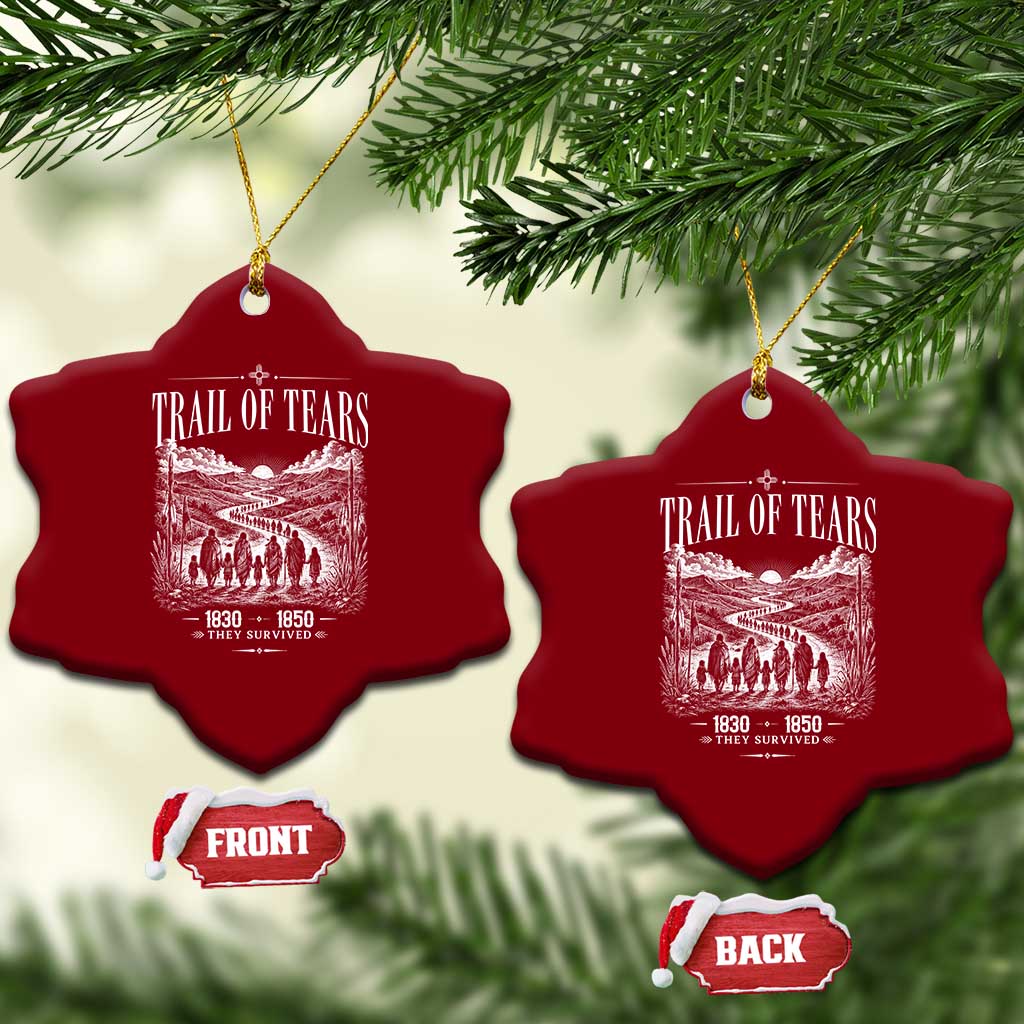 Cherokee History Native American Vintage Gift Ceramic Ornament They Survived Trail Of Tears TS12 Print Your Wear