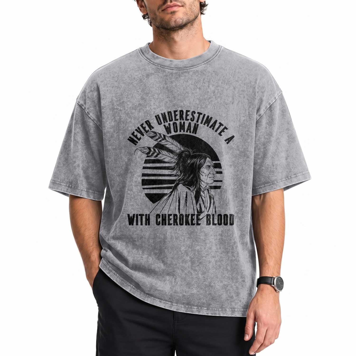Never Underestimate A Woman With Cherokee Blood Washed Cotton T-Shirt Native American Heritage Gift