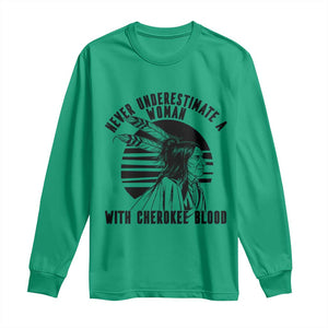 Never Underestimate A Woman With Cherokee Blood Long Sleeve Shirt Native American Heritage Gift TS12 Irish Green Print Your Wear