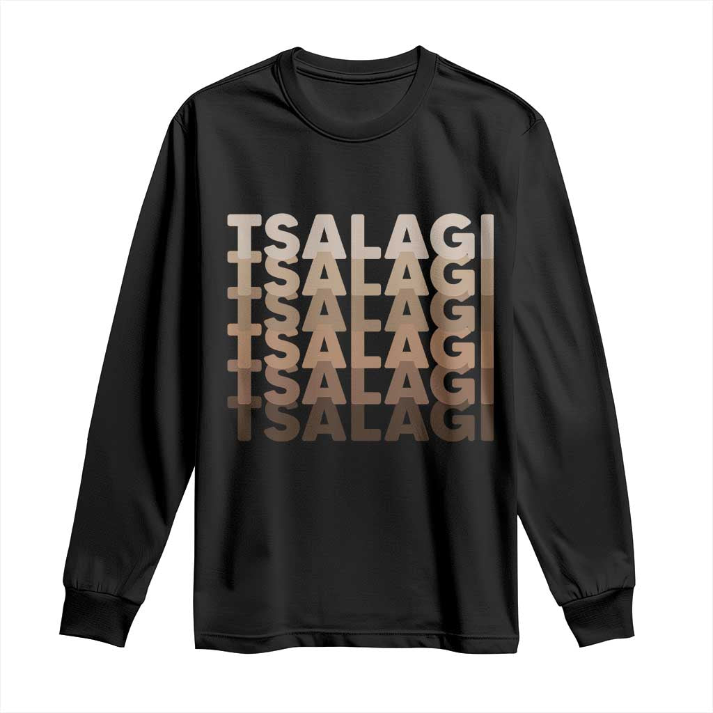 Cherokee Tsalagi Heritage Pride Stacked Typography Long Sleeve Shirt TS12 Black Print Your Wear