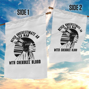 Never Underestimate An Old Man With Cherokee Blood Garden Flag Native American Heritage Gift TS12 Print Your Wear