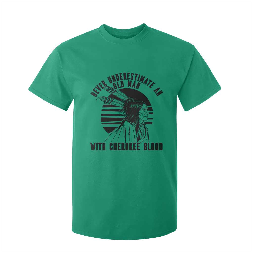 Never Underestimate An Old Man With Cherokee Blood T Shirt For Kid Native American Heritage Gift TS12 Irish Green Print Your Wear