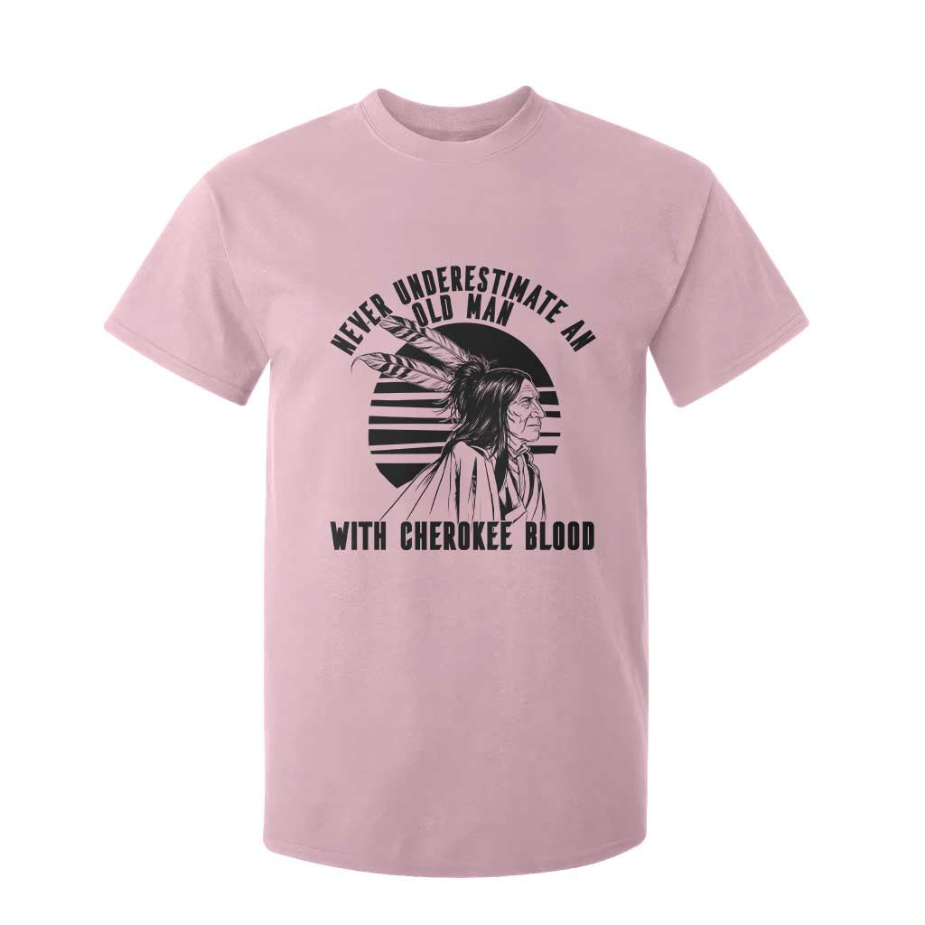 Never Underestimate An Old Man With Cherokee Blood T Shirt For Kid Native American Heritage Gift TS12 Light Pink Print Your Wear