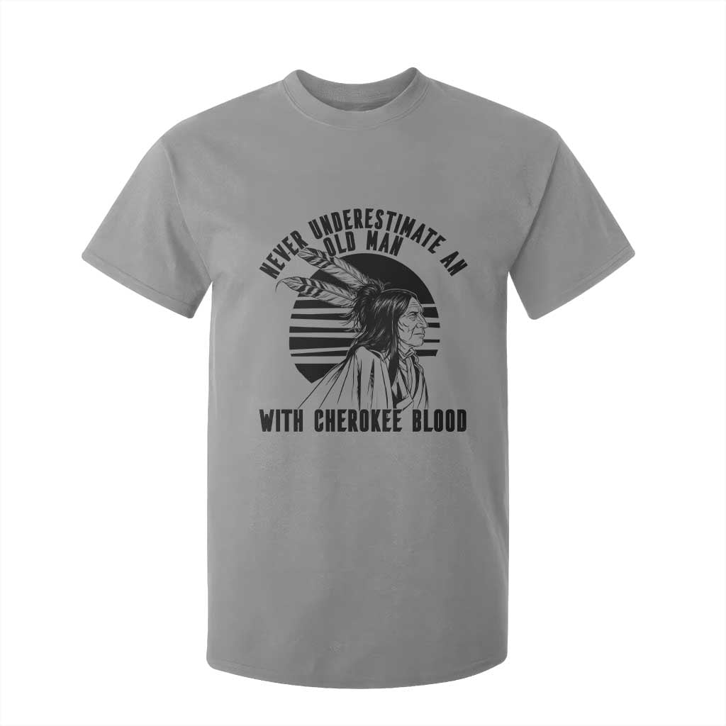 Never Underestimate An Old Man With Cherokee Blood T Shirt For Kid Native American Heritage Gift TS12 Sport Gray Print Your Wear