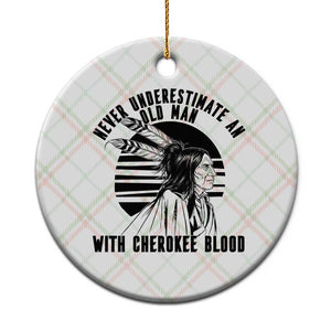 Never Underestimate An Old Man With Cherokee Blood Ceramic Ornament Native American Heritage Gift TS12 1pc Christmas Plaid Print Your Wear