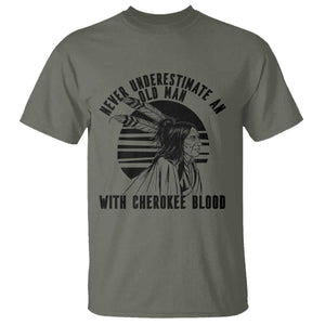 Never Underestimate An Old Man With Cherokee Blood T Shirt Native American Heritage Gift TS12 Military Green Print Your Wear