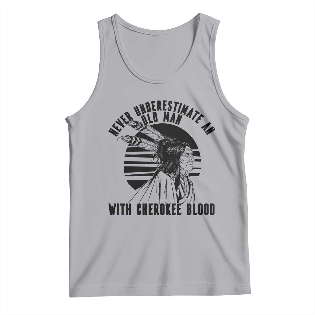 Never Underestimate An Old Man With Cherokee Blood Tank Top Native American Heritage Gift TS12 Athletic Heather Print Your Wear