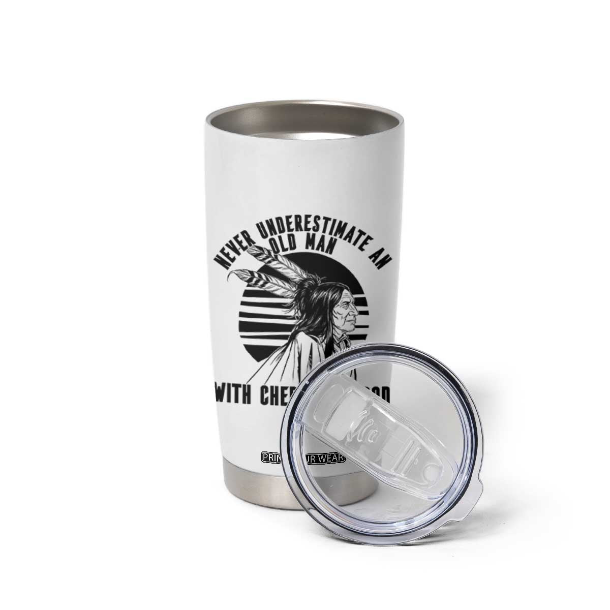 Never Underestimate An Old Man With Cherokee Blood Tumbler Cup Native American Heritage Gift TS12 Print Your Wear