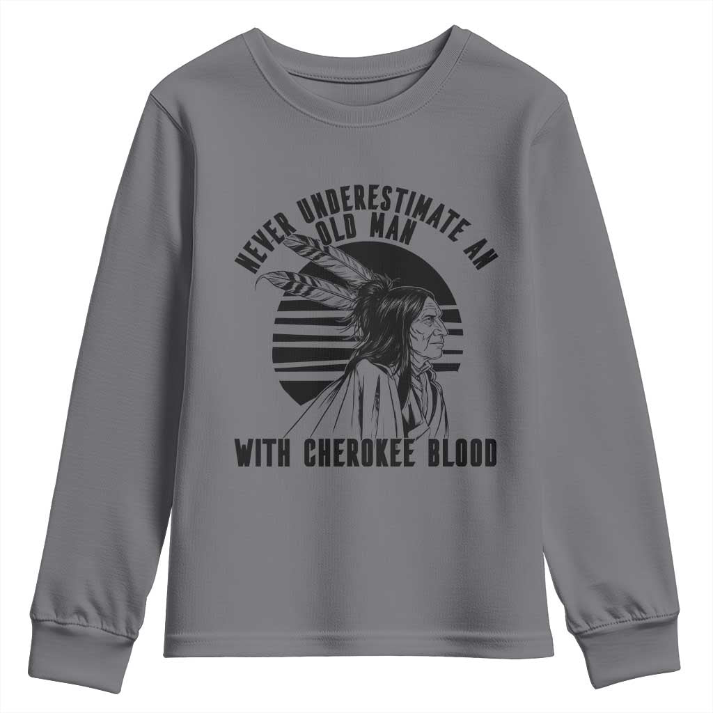 Never Underestimate An Old Man With Cherokee Blood Youth Sweatshirt Native American Heritage Gift TS12 Charcoal Print Your Wear