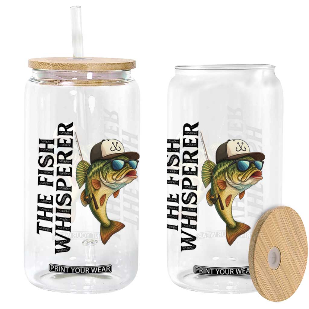 Funny The Fish Whisperer Fishing Glass Can Angler Lover Gift TS12 Print Your Wear