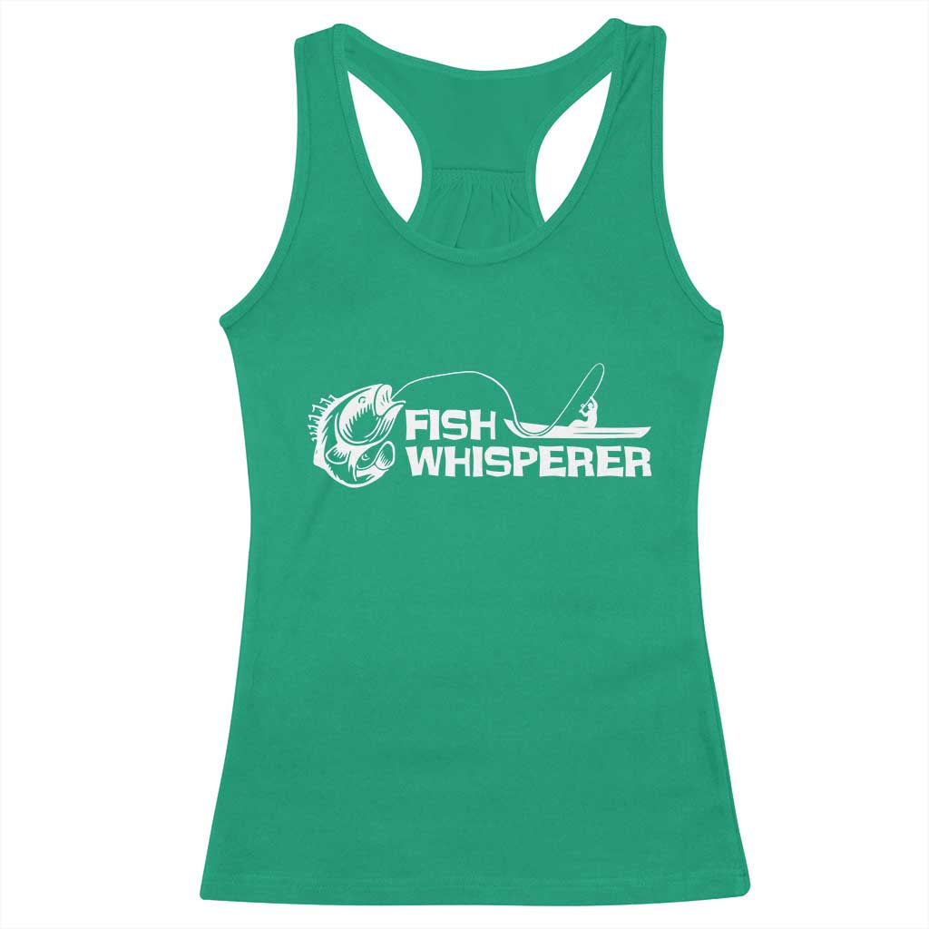The Fish Whisperer Racerback Tank Top Funny Fishing Gift TS12 Irish Green Print Your Wear