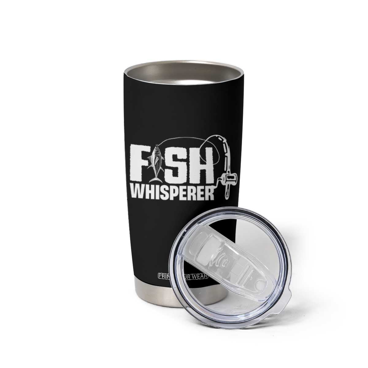 The Fish Whisperer Tumbler Cup Fish Lover Humor TS12 Print Your Wear