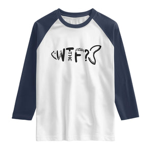 WTF Where Is The Fish Raglan Shirt Funny Fisherman Gift TS12 White Navy Print Your Wear