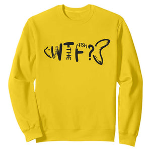 WTF Where Is The Fish Sweatshirt Funny Fisherman Gift TS12 Daisy Print Your Wear