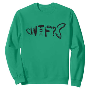 WTF Where Is The Fish Sweatshirt Funny Fisherman Gift TS12 Irish Green Print Your Wear