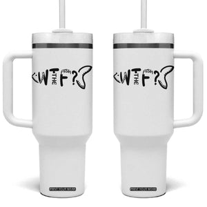 WTF Where Is The Fish Tumbler With Handle Funny Fisherman Gift TS12 One Size: 40 oz White Print Your Wear