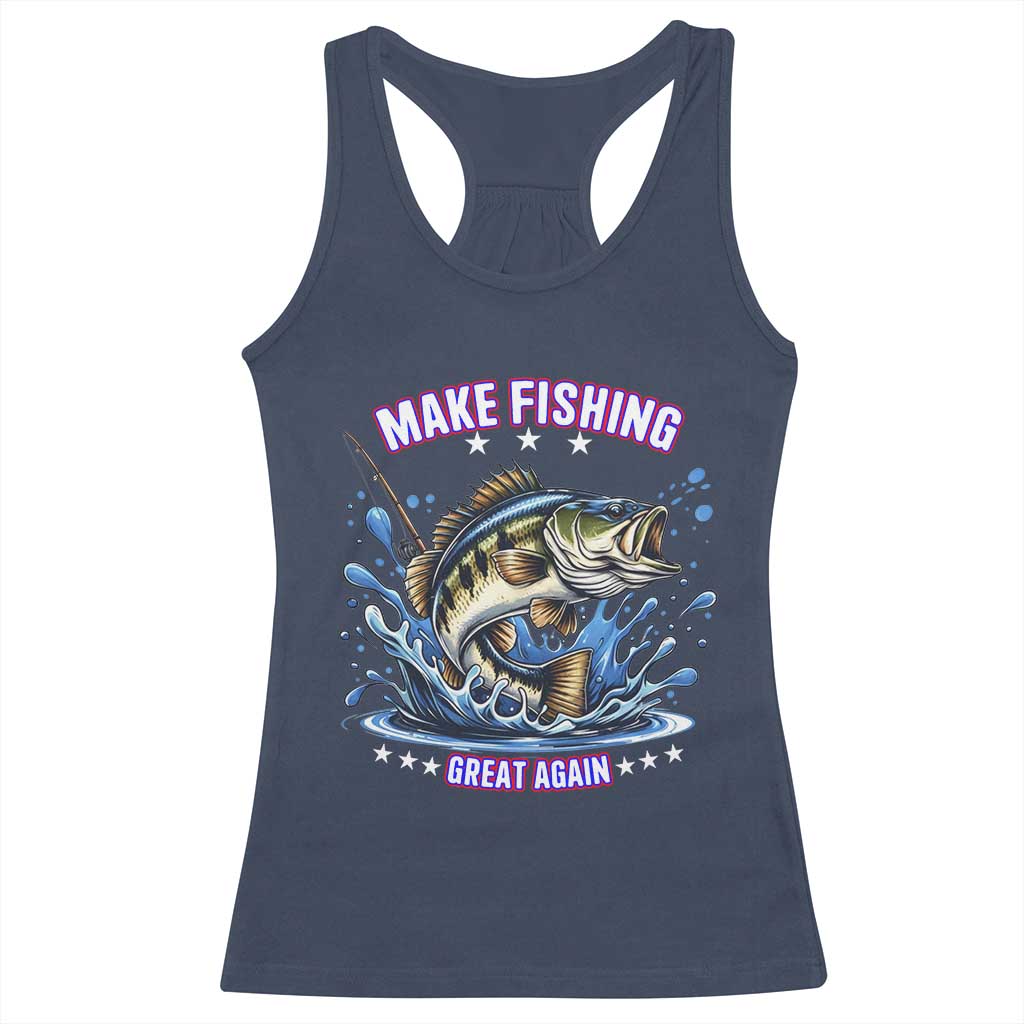 Funny Make Fishing Great Again Racerback Tank Top Fisherman Gift TS12 Navy Print Your Wear