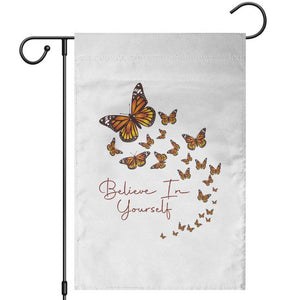 Monarch Butterfly Inspirational Saying Garden Flag Believe In Yourself