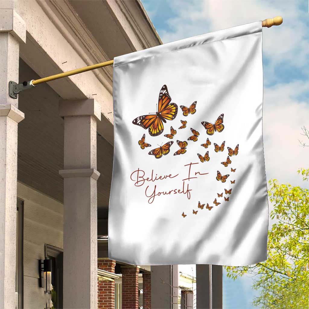 Monarch Butterfly Inspirational Saying Garden Flag Believe In Yourself