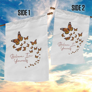 Monarch Butterfly Inspirational Saying Garden Flag Believe In Yourself