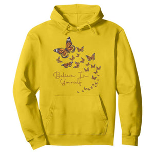 Monarch Butterfly Inspirational Saying Hoodie Believe In Yourself