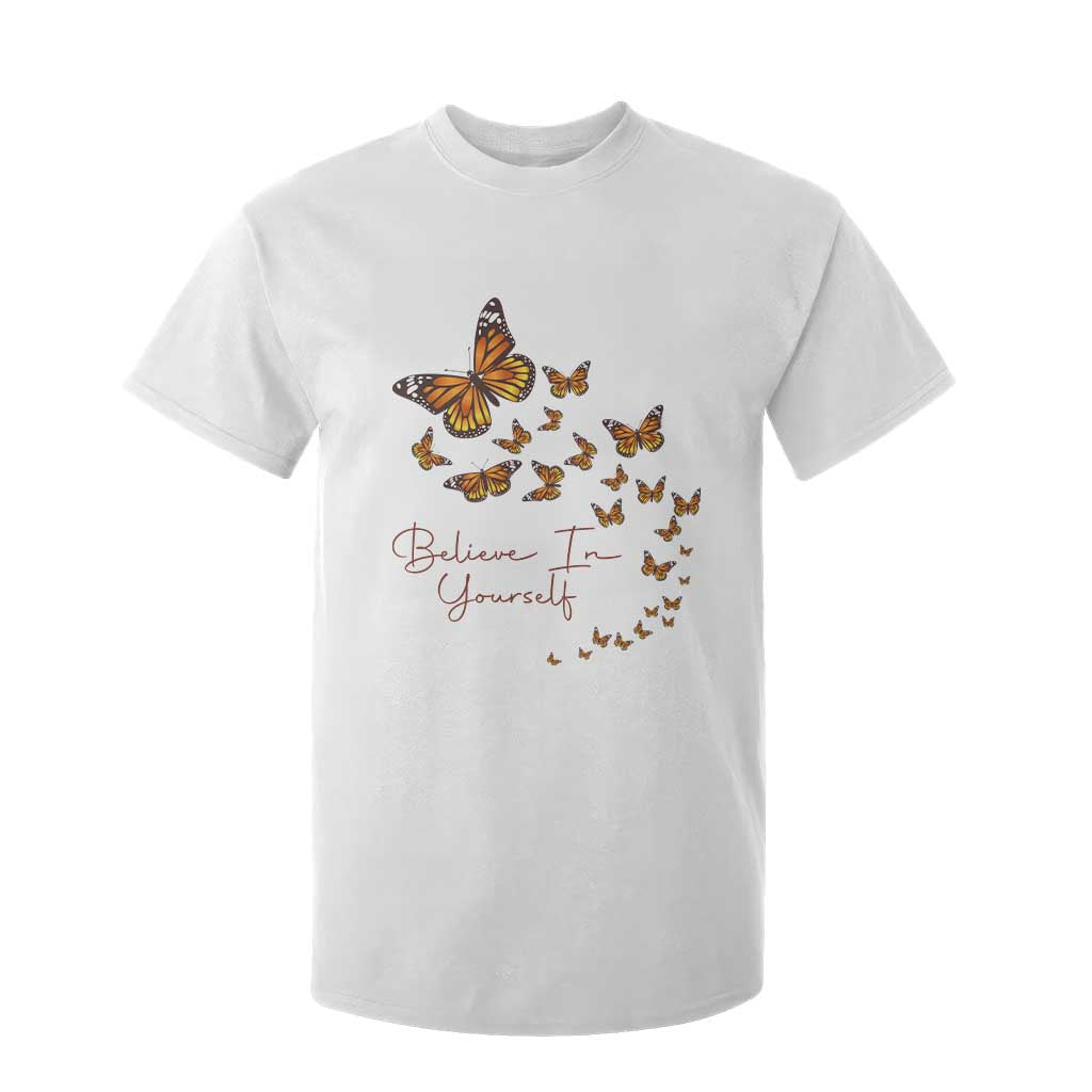 Monarch Butterfly Inspirational Saying T Shirt For Kid Believe In Yourself