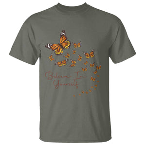 Monarch Butterfly Inspirational Saying T Shirt Believe In Yourself