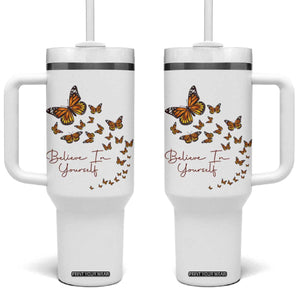 Monarch Butterfly Inspirational Saying Tumbler With Handle Believe In Yourself
