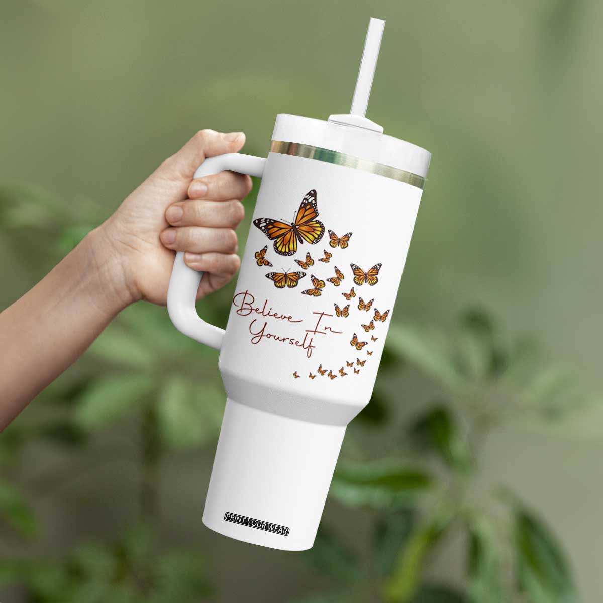 Monarch Butterfly Inspirational Saying Tumbler With Handle Believe In Yourself