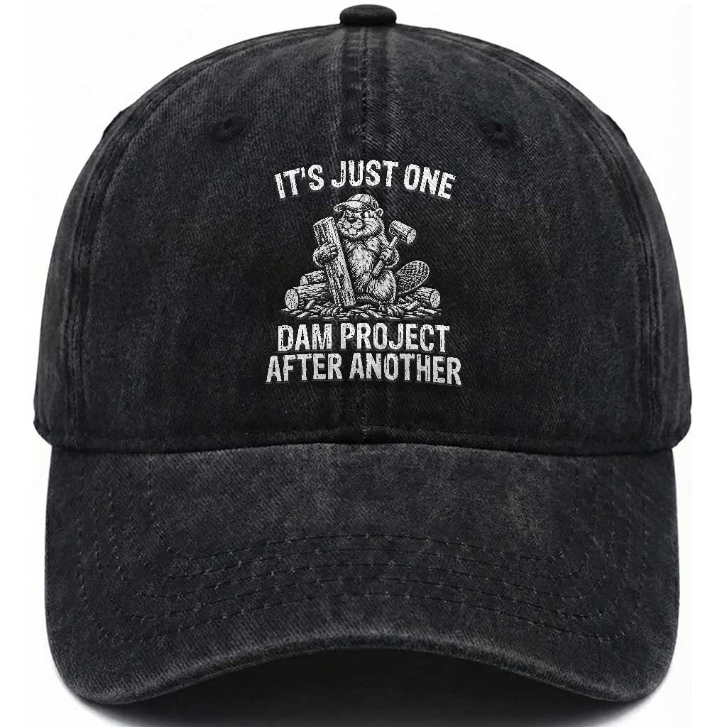 Funny Beaver Carpenter Washed Cotton Baseball Cap Its Just One Dam Project After Another Woodworking Joke