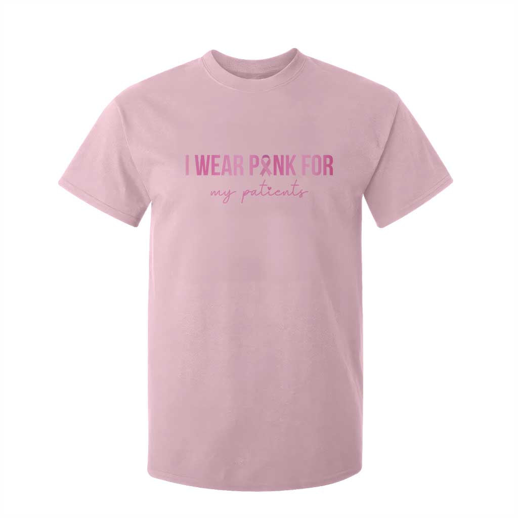Breast Cancer Nurse Support T Shirt For Kid I Wear Pink For My Patients Quote