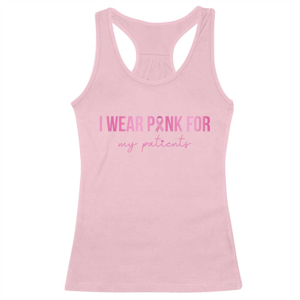 Breast Cancer Nurse Support Racerback Tank Top I Wear Pink For My Patients Quote