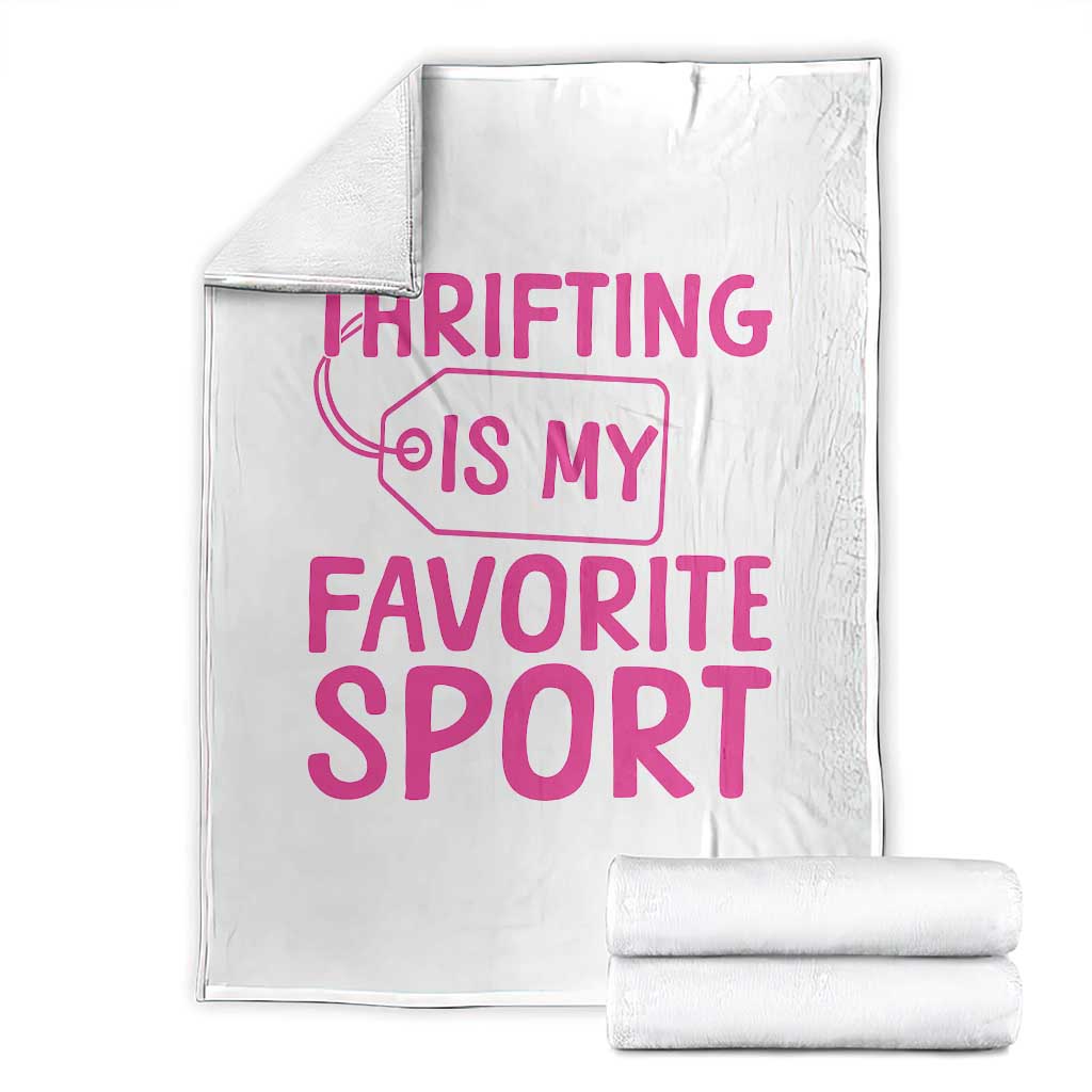 Funny Thrift Lover Throw Blanket Thrifting Is My Favorite Sport Shopping Gift