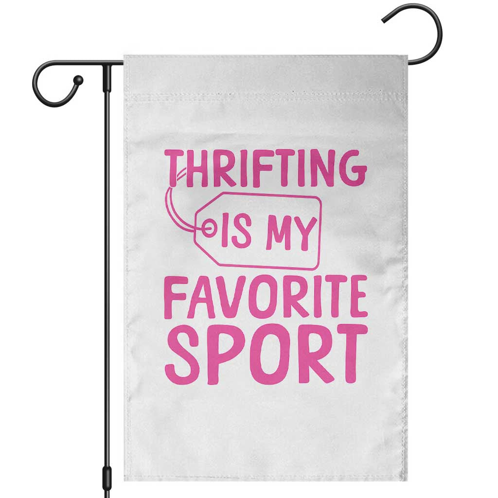 Funny Thrift Lover Garden Flag Thrifting Is My Favorite Sport Shopping Gift